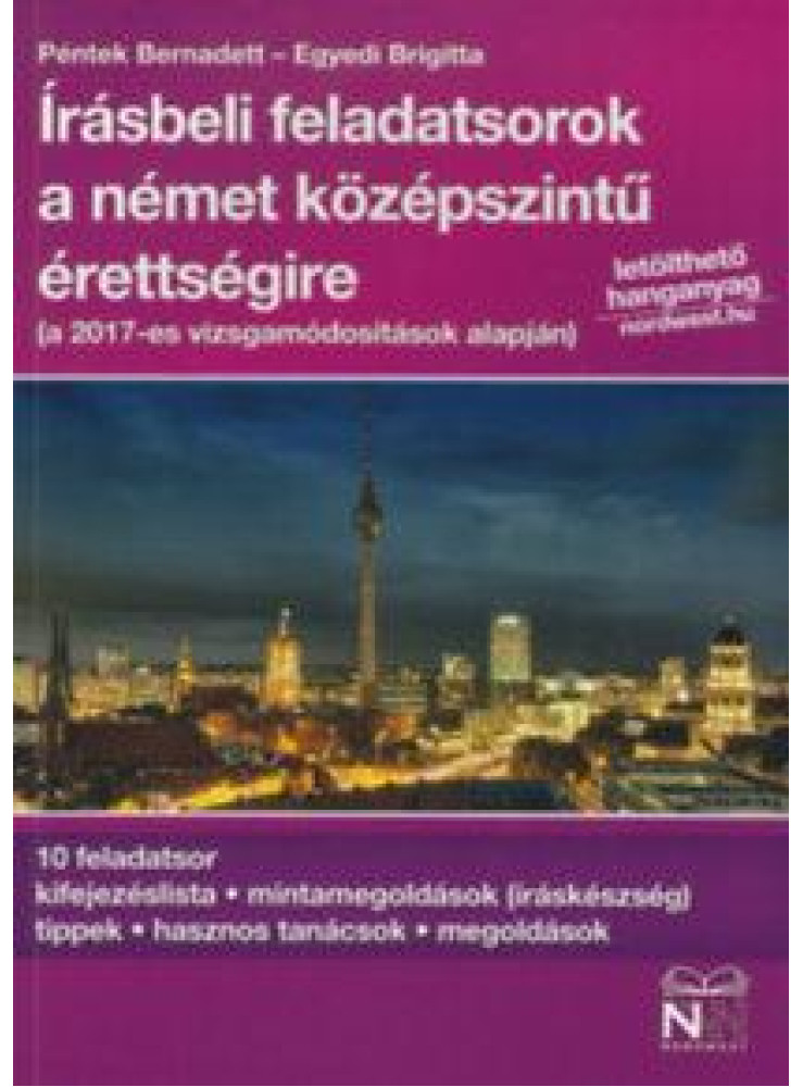 ÍRÁSBELI FELADATSOROK A NÉMET KÖZÉPSZINTŰ ÉRETTSÉGIRE - LETÖLHETŐ HANGANYAGGAL