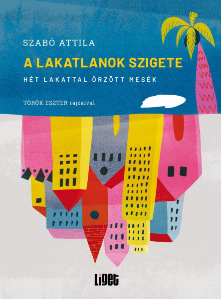 A LAKATLANOK SZIGETE