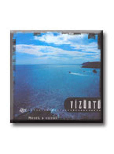 VIZÖNTŐ - MESÉK A VIZRŐL VIZÖNTŐ - MESÉK A VIZRŐL