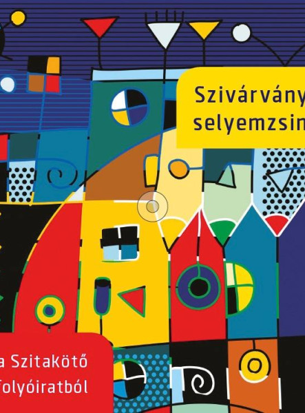 SZIVÁRVÁNYSZÍNŰ SELYEMZSINÓR - HANGOSKÖNYV