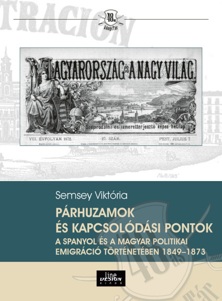 PÁRHUZAMOK ÉS KAPCSOLÓDÁSI PONTOK A SPANYOL ÉS A MAGYAR POLITIKAI EMIGRÁCIÓ TÖRT