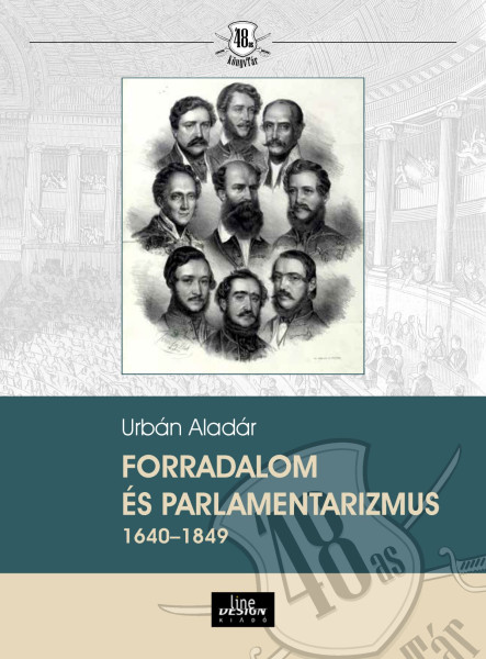 FORRADALOM ÉS PARLAMENTARIZMUS 1640 1849