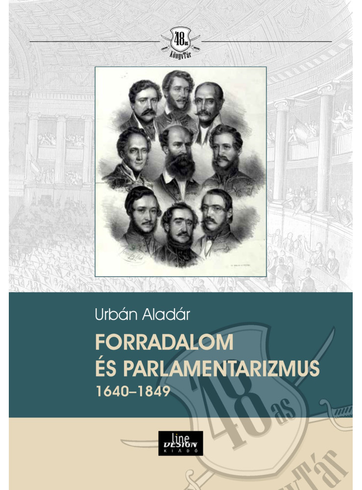 FORRADALOM ÉS PARLAMENTARIZMUS 1640 1849
