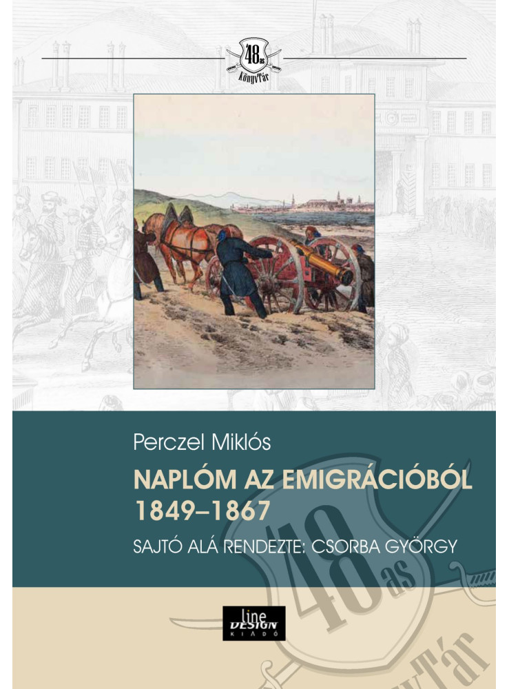 NAPLÓM AZ EMIGRÁCIÓBÓL 18491867 NAPLÓM AZ EMIGRÁCIÓBÓL 18491867