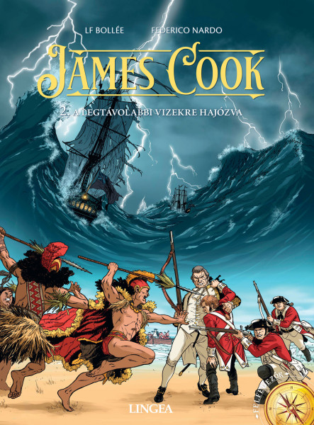 JAMES COOK - 2. A LEGTÁVOLABBI VIZEKRE HAJÓZVA