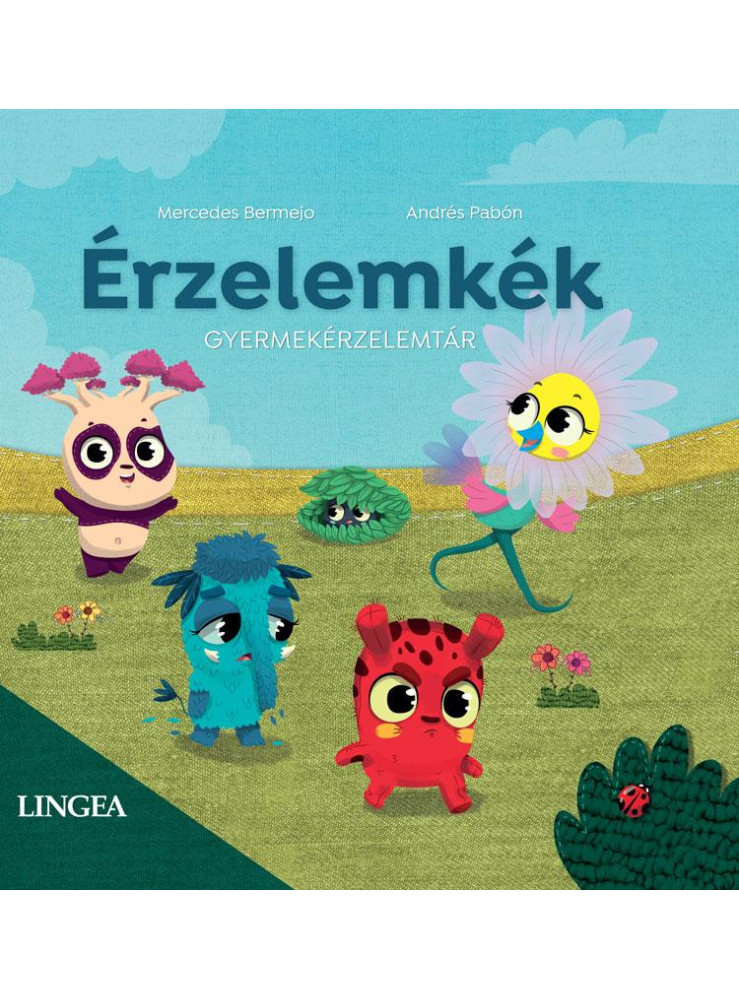 ÉRZELEMKÉK ÉRZELEMKÉK