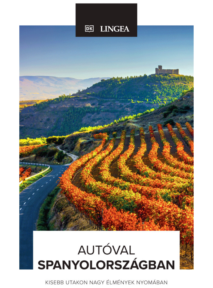 AUTÓVAL SPANYOLORSZÁGBAN AUTÓVAL SPANYOLORSZÁGBAN