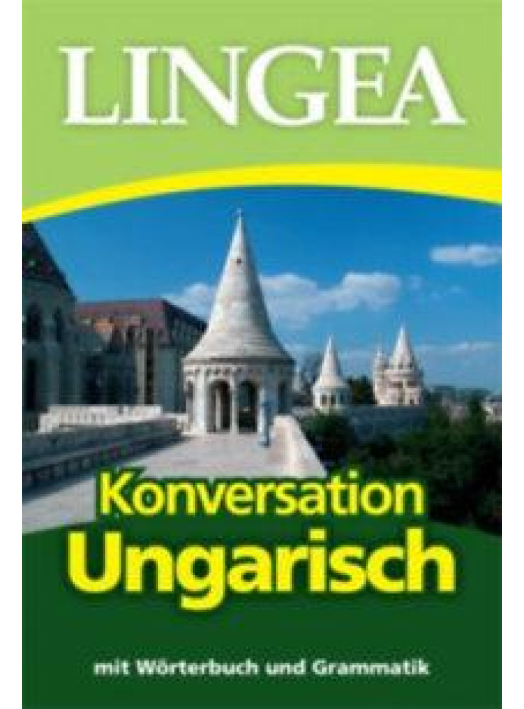 KONVERSATION UNGARISCH KONVERSATION UNGARISCH