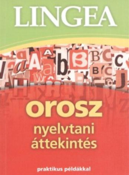 OROSZ NYELVTANI ÁTTEKINTÉS - 2., JAVÍTOTT KIADÁS, 2022
