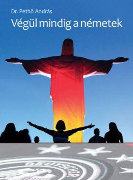 VÉGÜL MINDIG A NÉMETEK