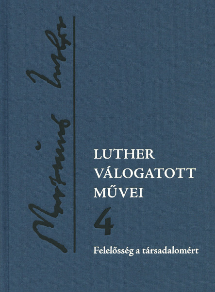 LUTHER VÁLOGATOTT MŰVEI 4.