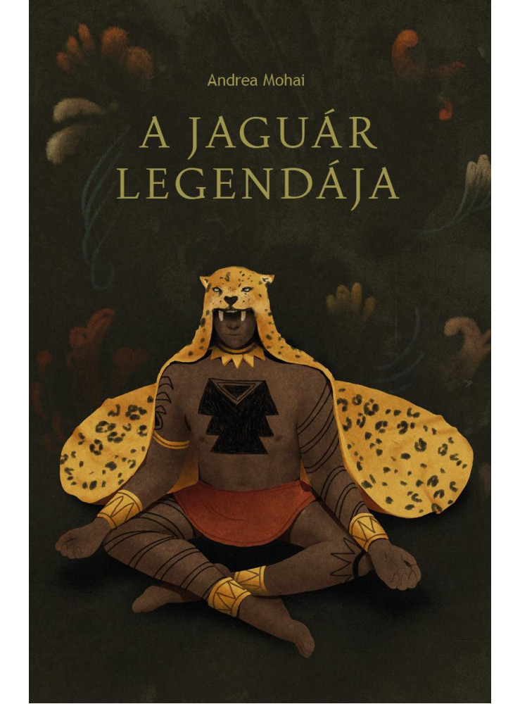 A JAGUÁR LEGENDÁJA A JAGUÁR LEGENDÁJA