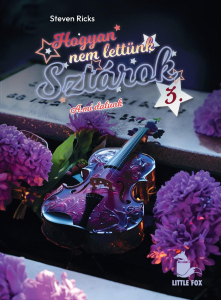 HOGYAN NEM LETTÜNK SZTÁROK 3. -   A MI DALUNK