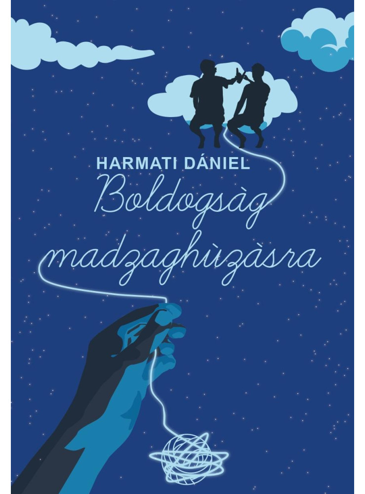 BOLDOGSÁG MADZAGHÚZÁSRA