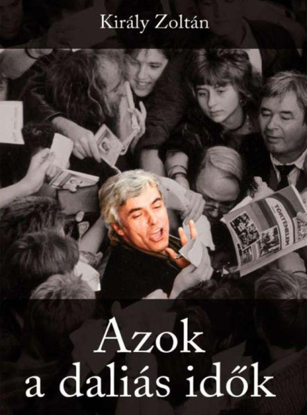 AZOK A DALIÁS IDŐK - DVD MELLÉKLETTEL