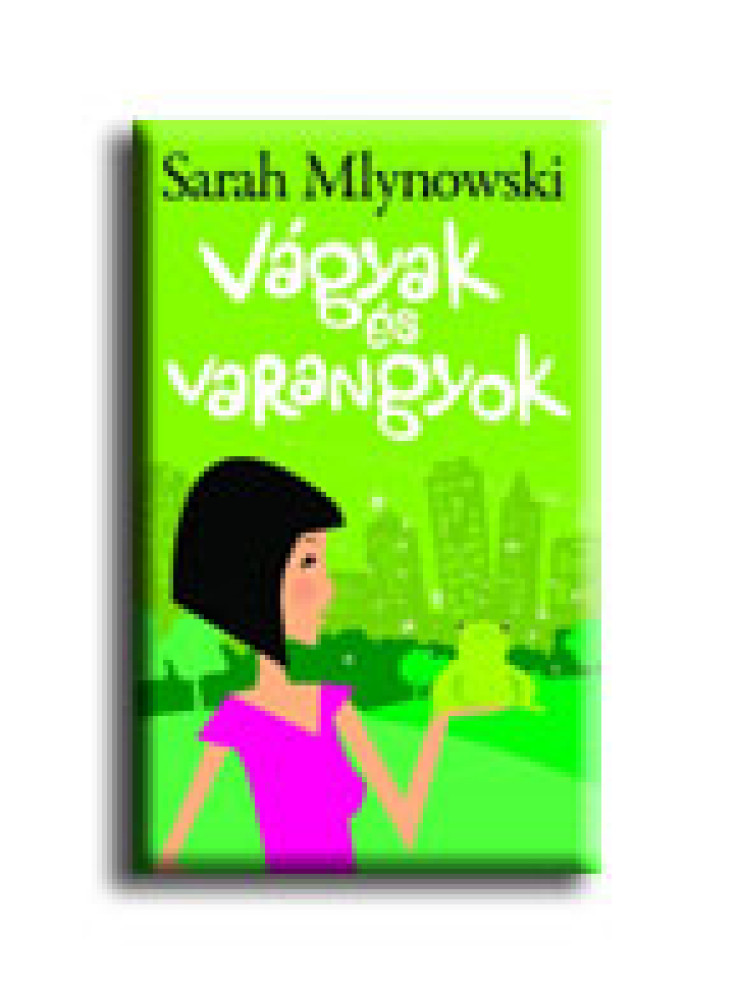 VÁGYAK ÉS VARANGYOK VÁGYAK ÉS VARANGYOK
