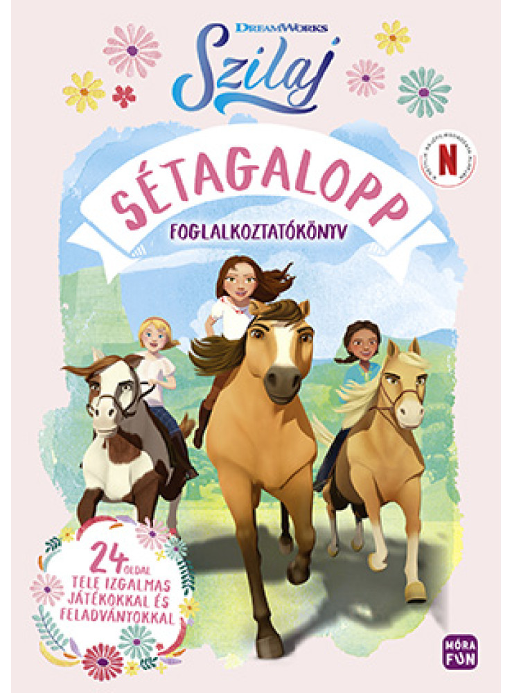 SZILAJ SÉTAGALOPP - FOGLALKOZTATÓKÖNYV SZILAJ SÉTAGALOPP - FOGLALKOZTATÓKÖNYV