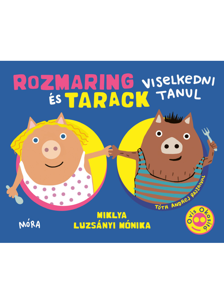 ROZMARING ÉS TARACK VISELKEDNI TANUL - OVIS OKOSÍTÓ