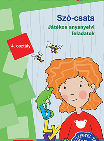 SZÓ-CSATA - JÁTÉKOS ANYANYELVI FELADATOK 4. OSZTÁLY