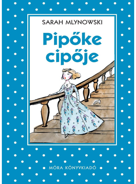 PIPŐKE CIPŐJE - PÖTTYÖS KÖNYVEK PIPŐKE CIPŐJE - PÖTTYÖS KÖNYVEK