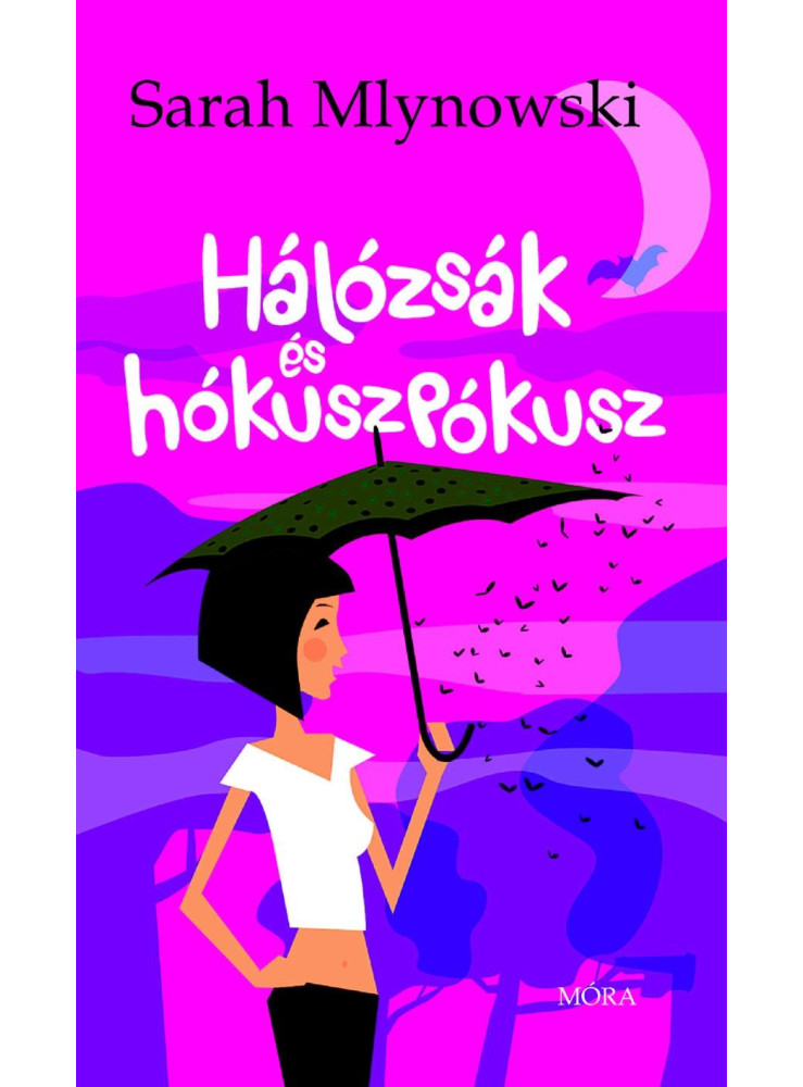 HÁLÓZSÁK ÉS HÓKUSZPÓKUSZ