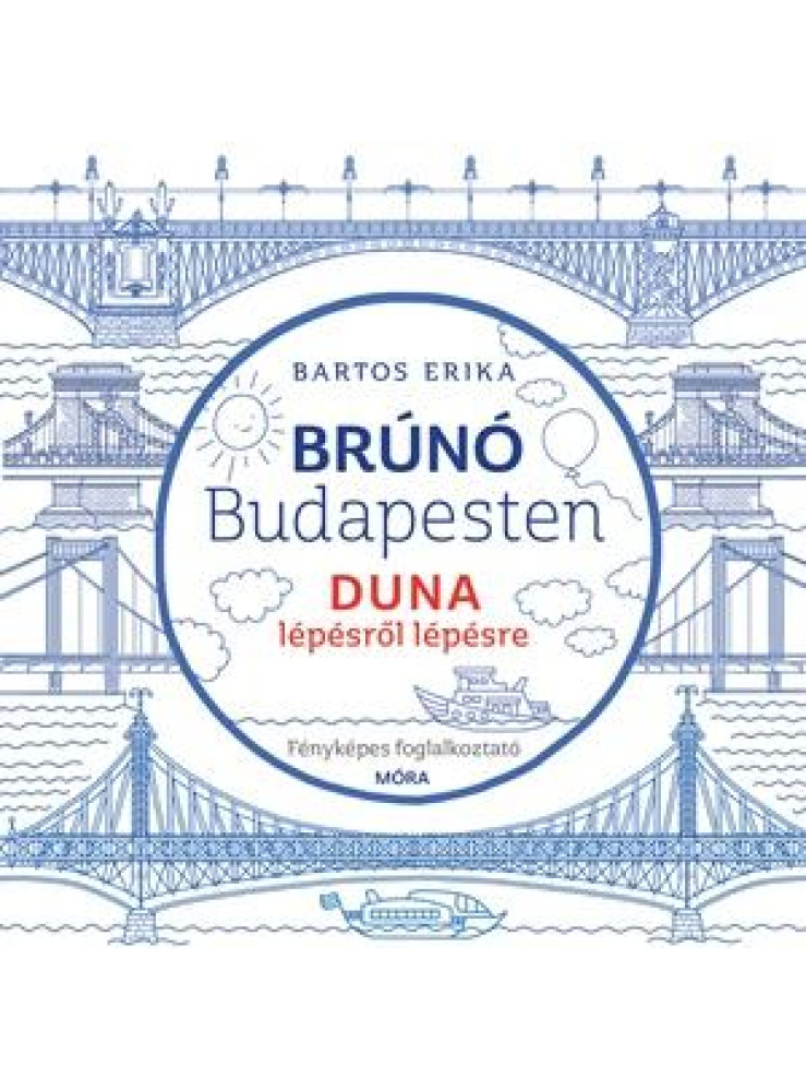 BRÚNÓ BUDAPESTEN 5. - DUNA LÉPÉSRŐL LÉPÉSRE - FÉNYKÉPES FOGLALKOZTATÓ