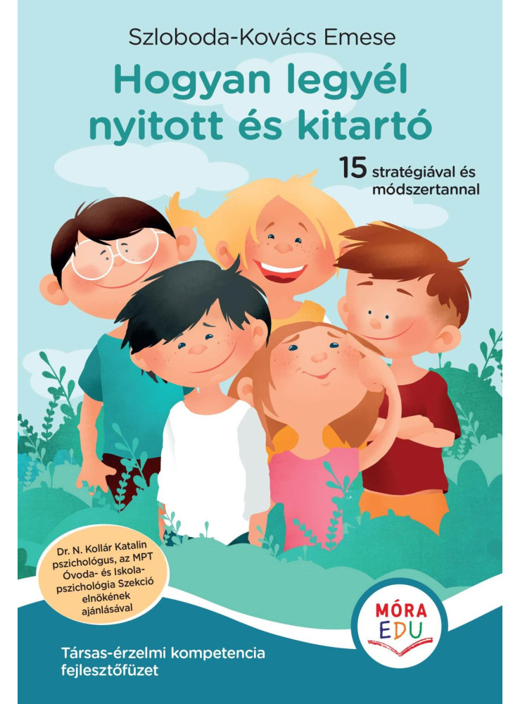 HOGYAN LEGYÉL NYITOTT ÉS KITARTÓ