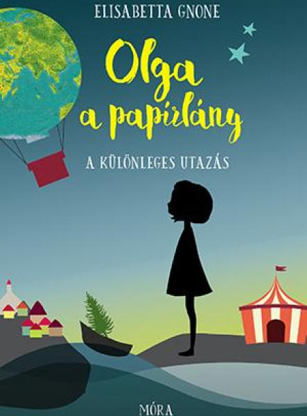 OLGA A PAPÍRLÁNY 1. - A KÜLÖNLEGES UTAZÁS