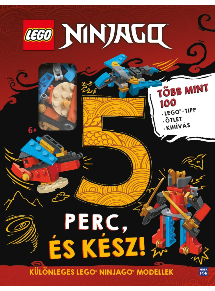 LEGO NINJAGO - 5 PERC, ÉS KÉSZ! - TÖBB MINT 100 LEGO TIPP, ÖTLET ÉS KIHÍVÁS