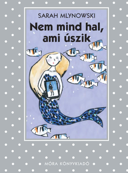 NEM MIND HAL, AMI ÚSZIK - PÖTTYÖS KÖNYVEK -