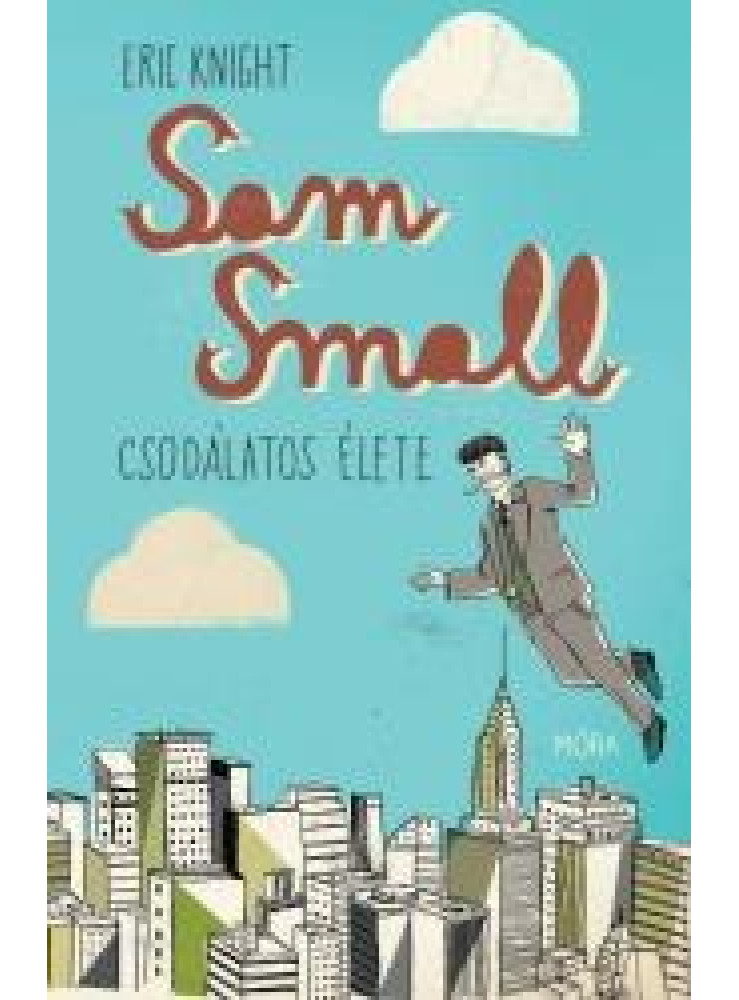 SAM SMALL CSODÁLATOS ÉLETE SAM SMALL CSODÁLATOS ÉLETE