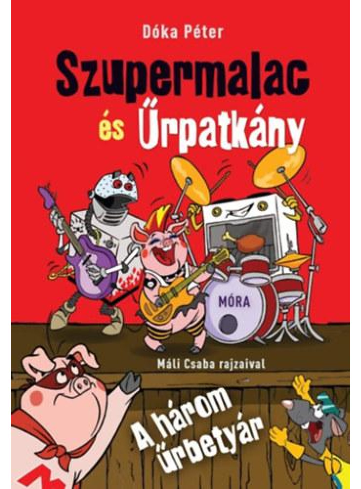A HÁROM ŰRBETYÁR - SZUPERMALAC ÉS ŰRPATKÁNY 2. A HÁROM ŰRBETYÁR - SZUPERMALAC ÉS ŰRPATKÁNY 2.