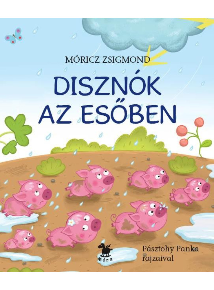 DISZNÓK AZ ESŐBEN - PÁSZTOHY PANKA RAJZAIVAL