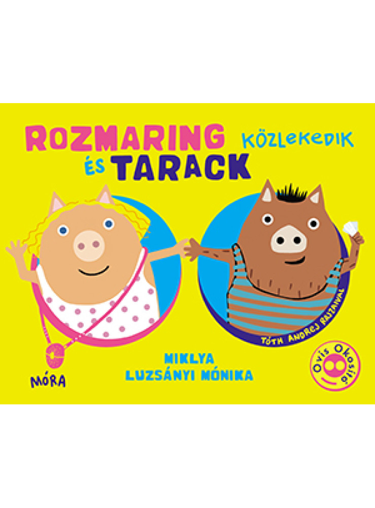 ROZMARING ÉS TARACK KÖZLEKEDIK - OVIS OKOSÍTÓ