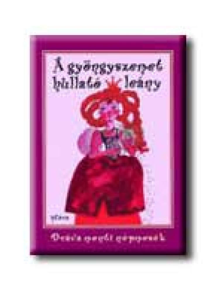 A GYÖNGYSZEMET HULLATÓ LEÁNY A GYÖNGYSZEMET HULLATÓ LEÁNY