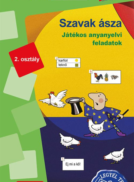 SZAVAK ÁSZA - JÁTÉKOS ANYANYELVI FELADATOK 2. OSZTÁLY