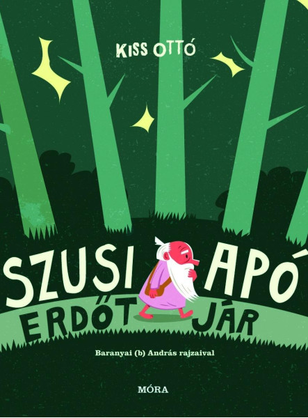 SZUSI APÓ ERDŐT JÁR