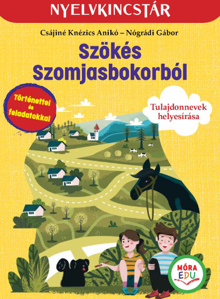 SZÖKÉS SZOMJASBOKORBÓL - TULAJDONNEVEK HELYESÍRÁSA