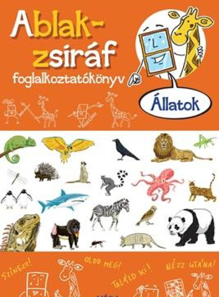 ABLAK-ZSIRÁF FOGLALKOZTATÓKÖNYV - ÁLLATOK
