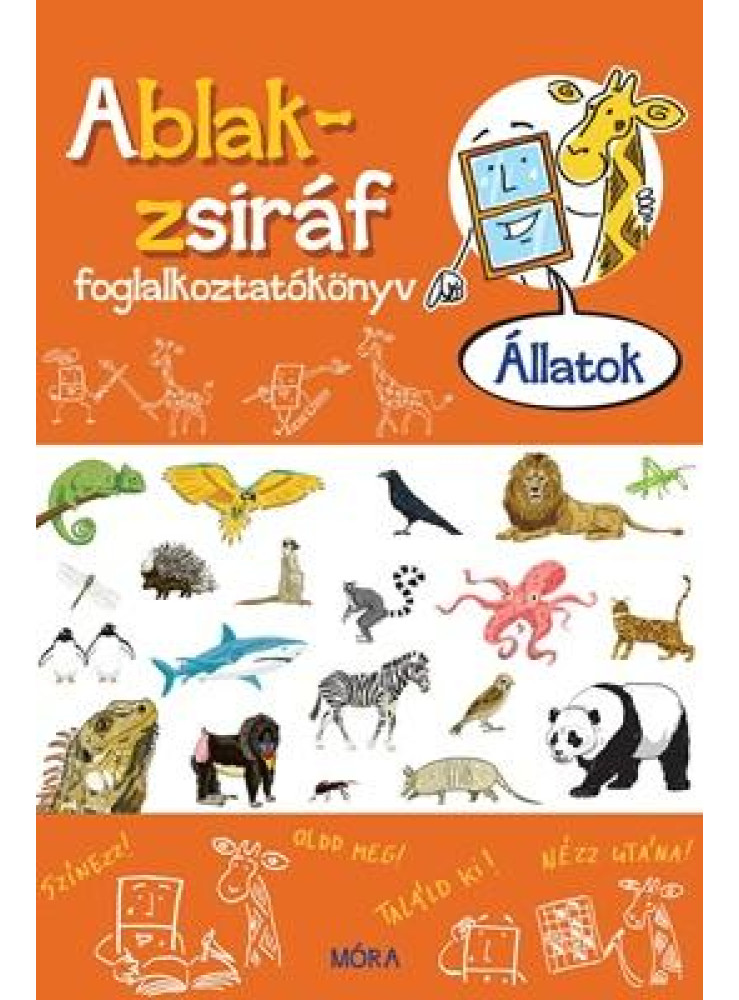 ABLAK-ZSIRÁF FOGLALKOZTATÓKÖNYV - ÁLLATOK