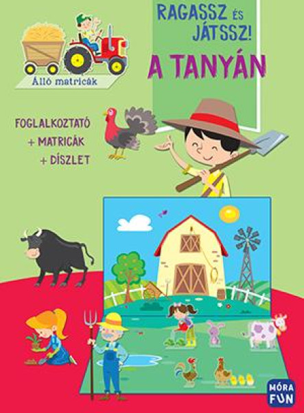 RAGASSZ ÉS JÁTSSZ! - A TANYÁN