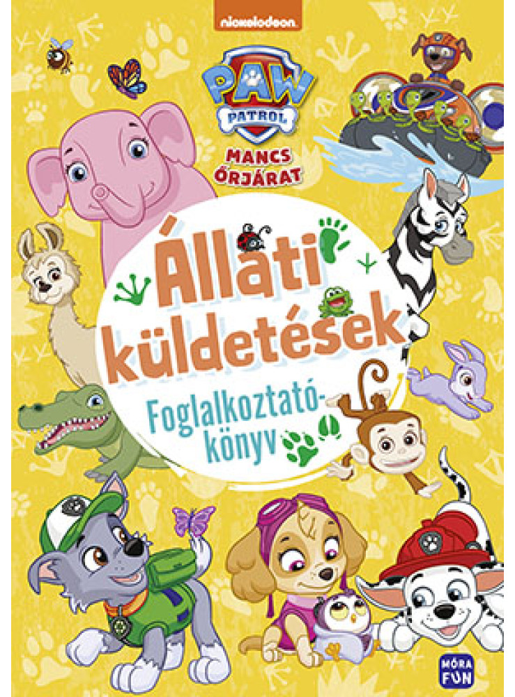 MANCS ŐRJÁRAT - ÁLLATI KÜLDETÉSEK - FOGLALKOZTATÓKÖNYV MANCS ŐRJÁRAT - ÁLLATI KÜLDETÉSEK - FOGLALKOZTATÓKÖNYV