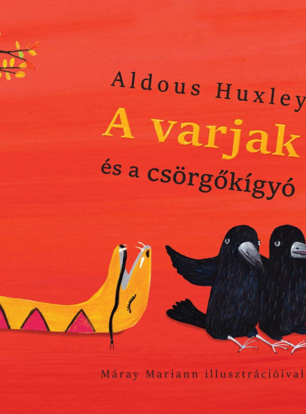 A VARJAK ÉS A CSÖRGŐKÍGYÓ
