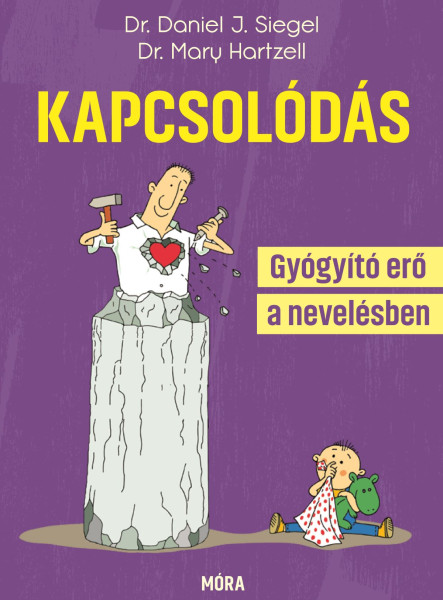 KAPCSOLÓDÁS - GYÓGYÍTÓ ERŐ A NEVELÉSBEN