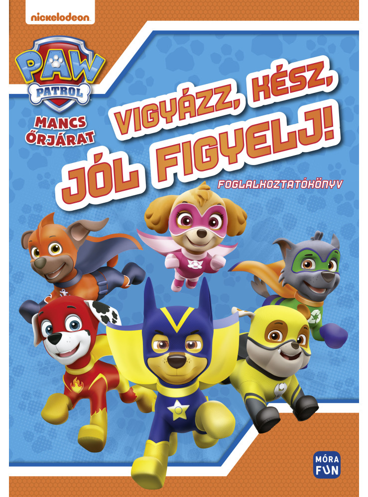 MANCS ŐRJÁRAT - VIGYÁZZ, KÉSZ, JÓL FIGYELJ! - FOGLALKOZTATÓKÖNYV