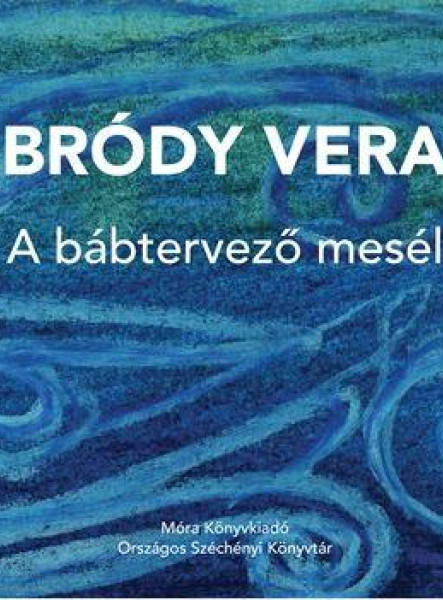 A BÁBTERVEZŐ MESÉL