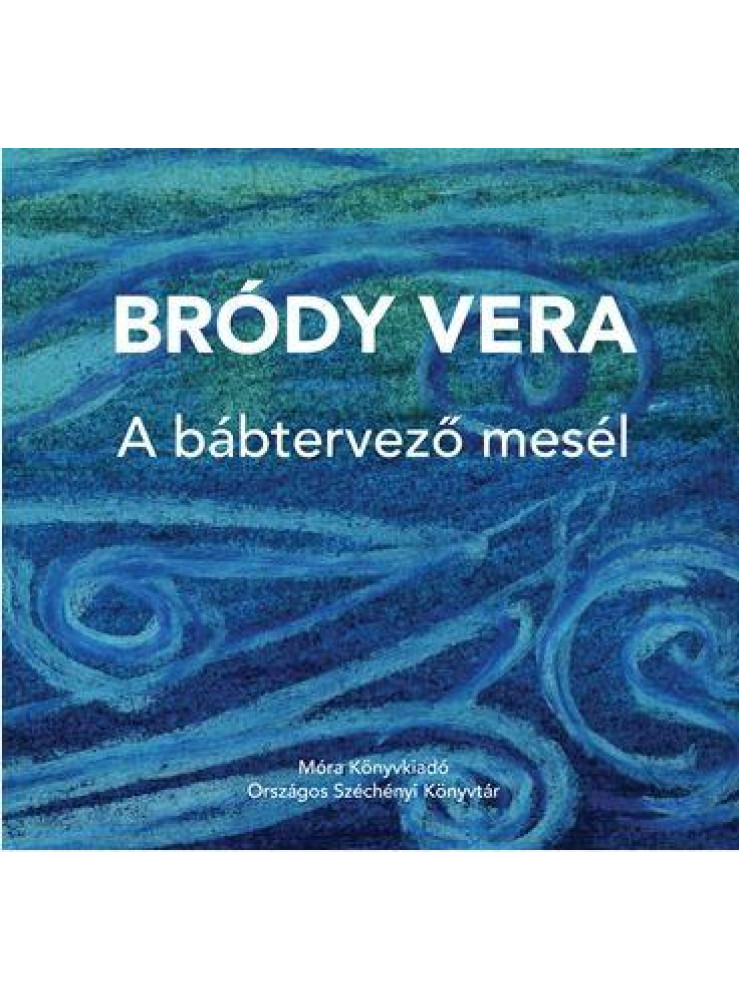 A BÁBTERVEZŐ MESÉL
