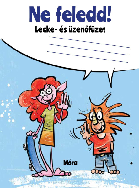 NE FELEDD! - LECKE- ÉS ÜZENŐFÜZET (FEHÉR)