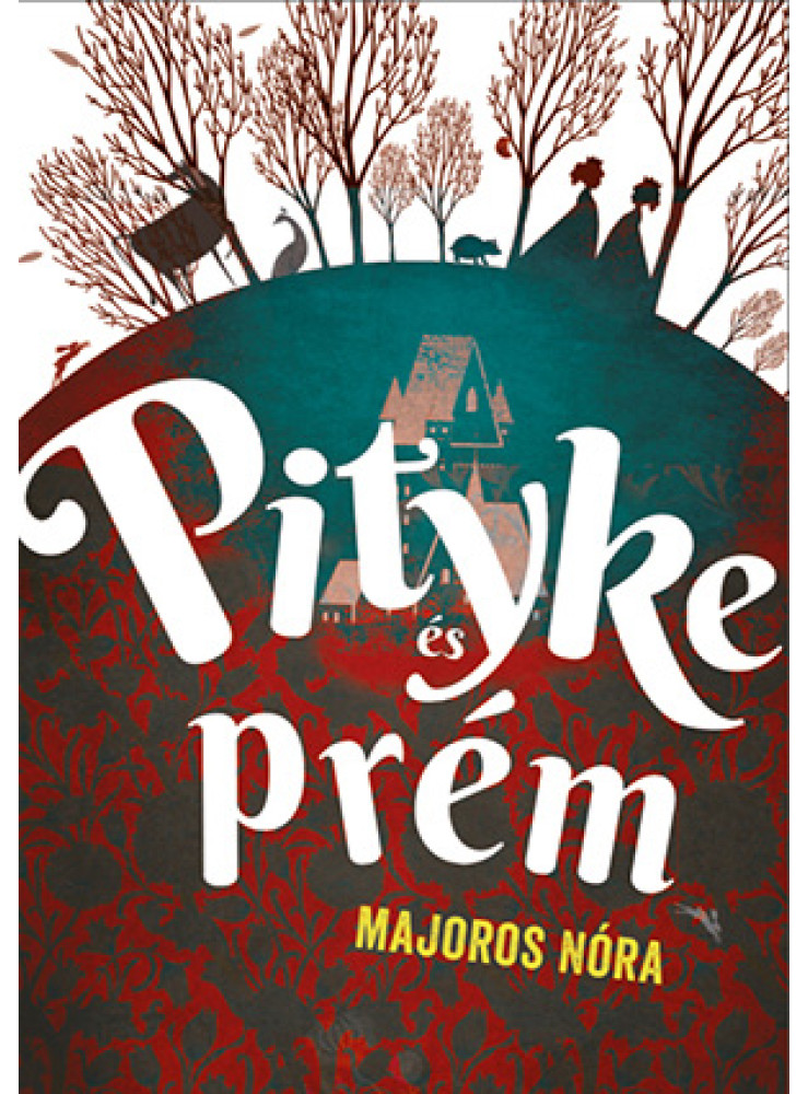 PITYKE ÉS PRÉM (ÚJ BORÍTÓ) PITYKE ÉS PRÉM (ÚJ BORÍTÓ)