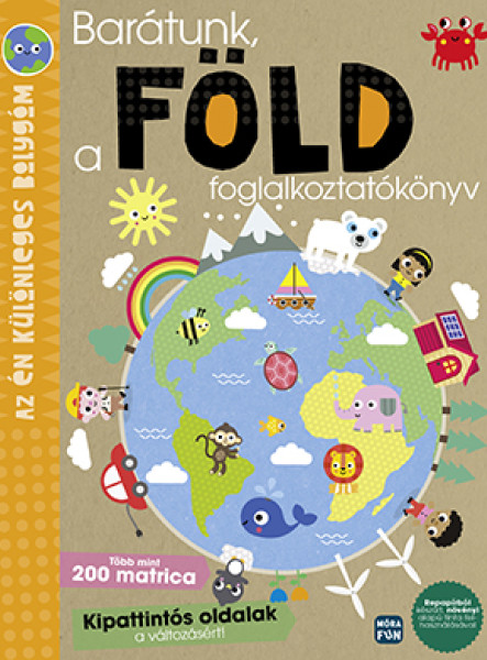 BARÁTUNK, A FÖLD FOGLALKOZTATÓKÖNYV - AZ ÉN KÜLÖNLEGES BOLYGÓM